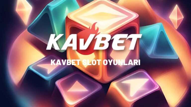 Kavbet Slot Oyunları