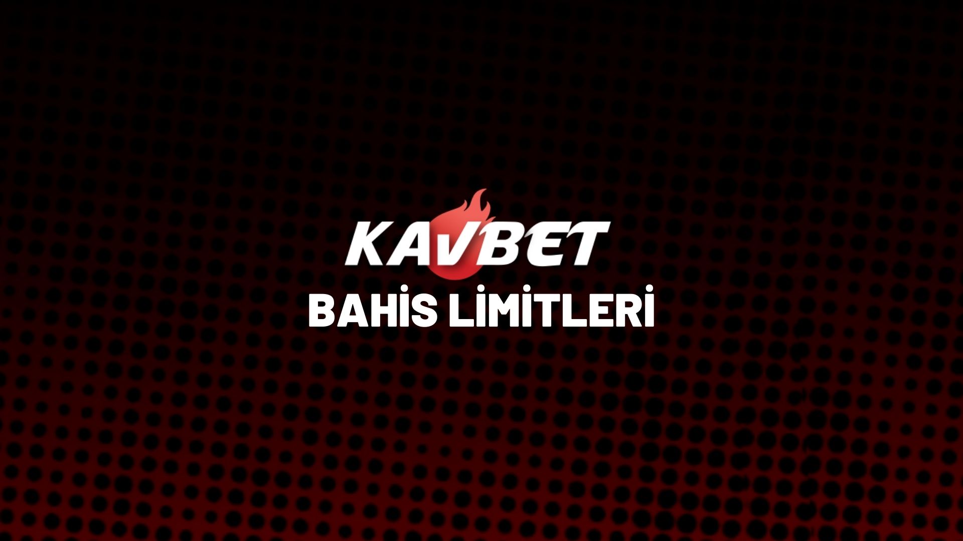 kavbet-bahis-limitleri