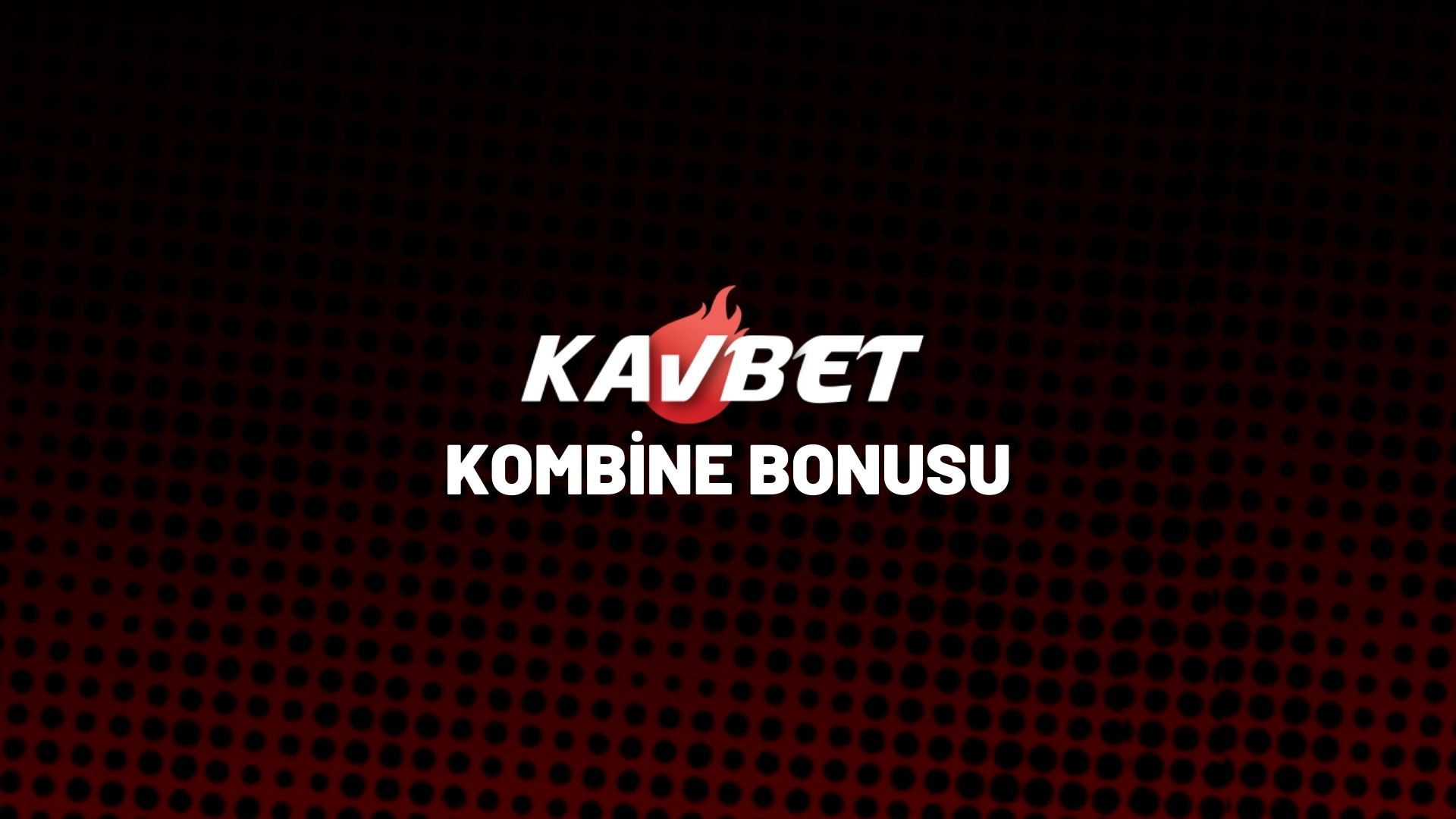 kavbet-kombine-bonusu