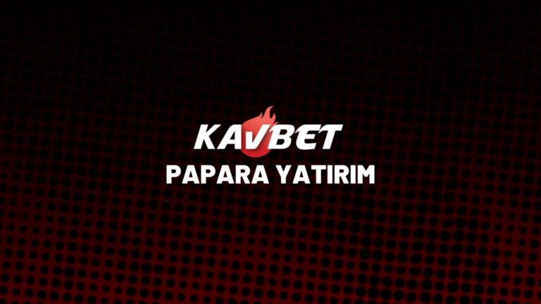 kavbet-papara-yatirim