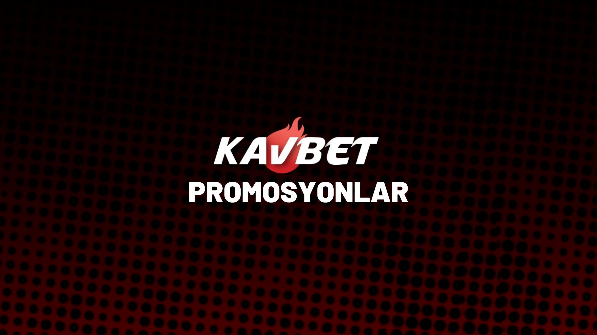 kavbet-promosyonlar