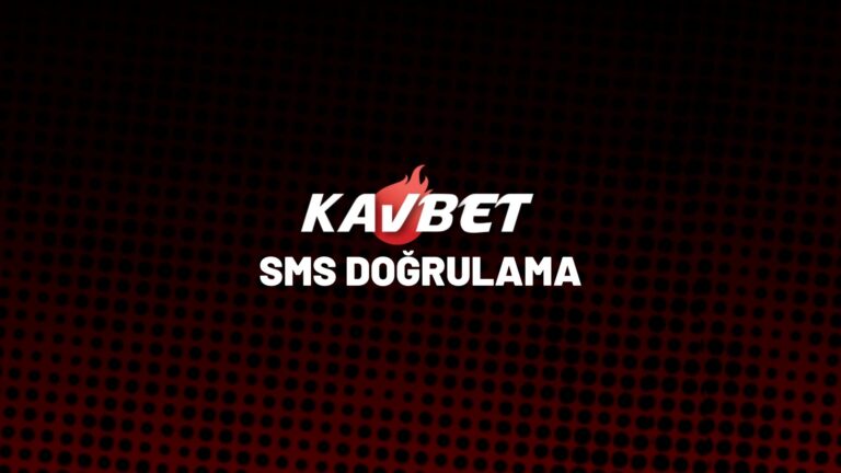 kavbet-sms-dogrulama