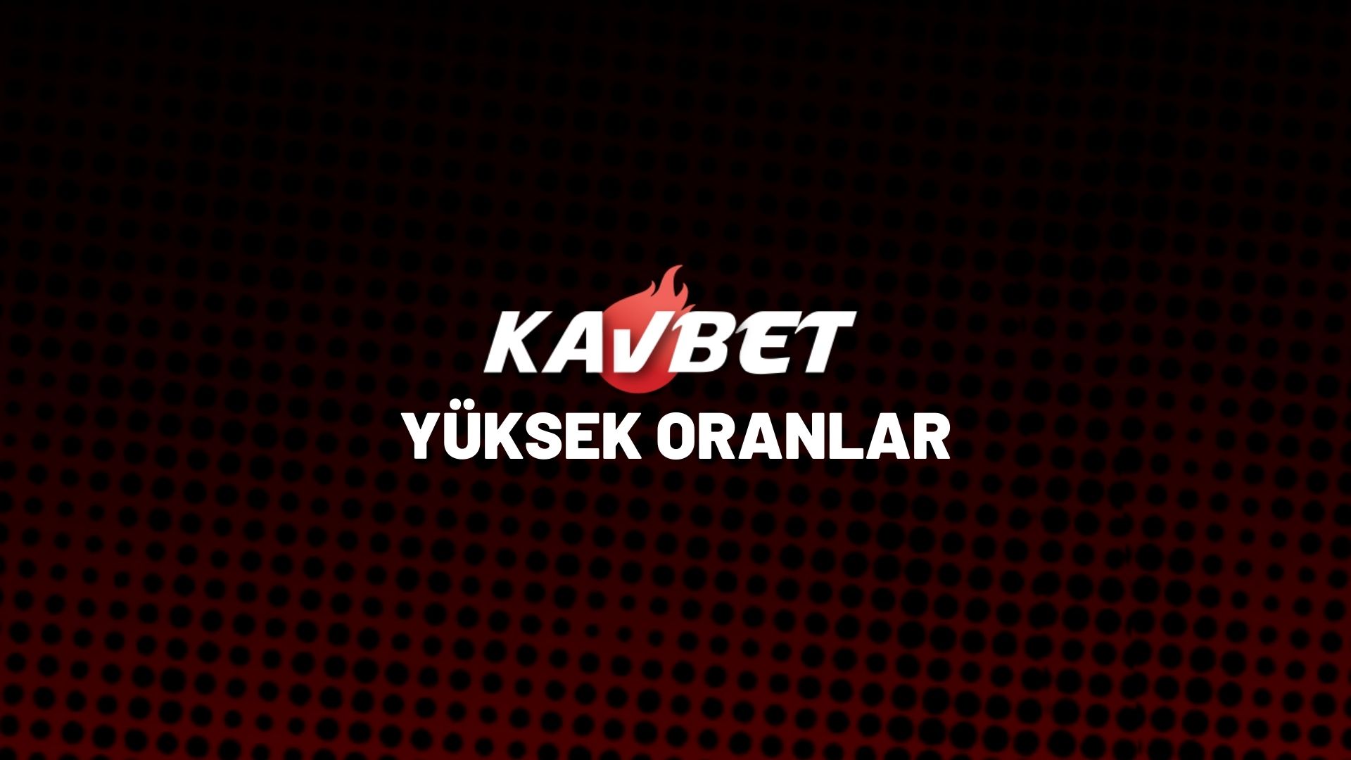 kavbet-yuksek-oranlar