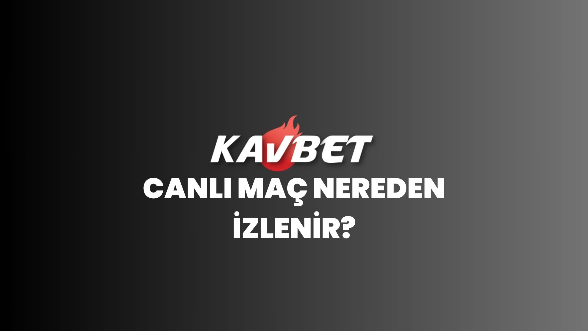 kavbet-canli-maclar-nereden-izlenir