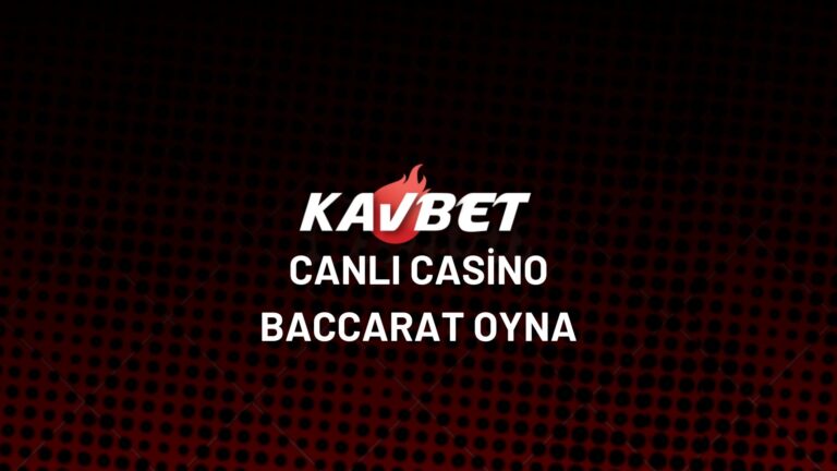 kavbet-canli-casino-baccarat-oyna